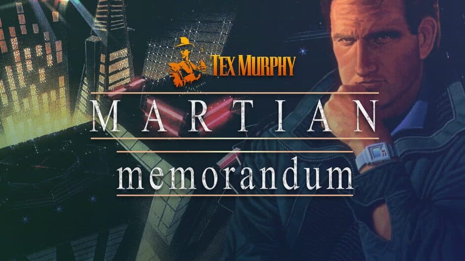 Tex Murphy: Martian Memorandum artwork 1