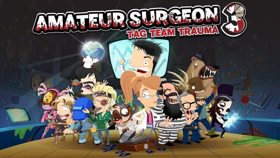 Amateur Surgeon 3: Tag Team Trauma artwork 1