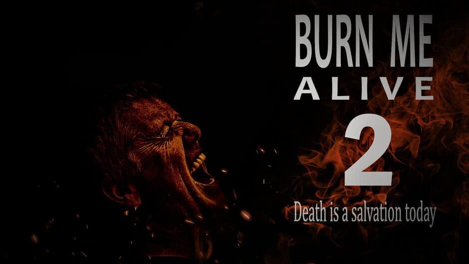 Burn Me Alive 2 screenshot 2