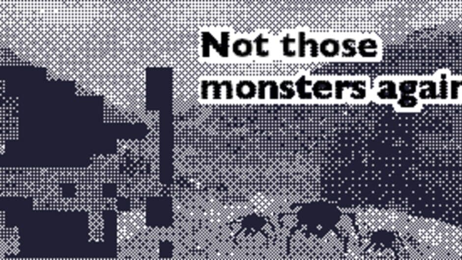 Not those monsters again... screenshot 2