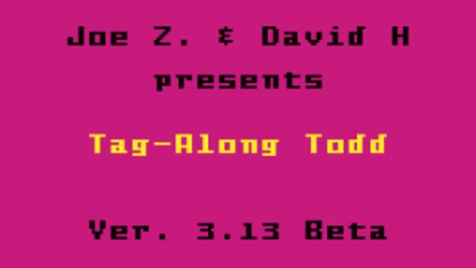Tag-Along Todd screenshot 1