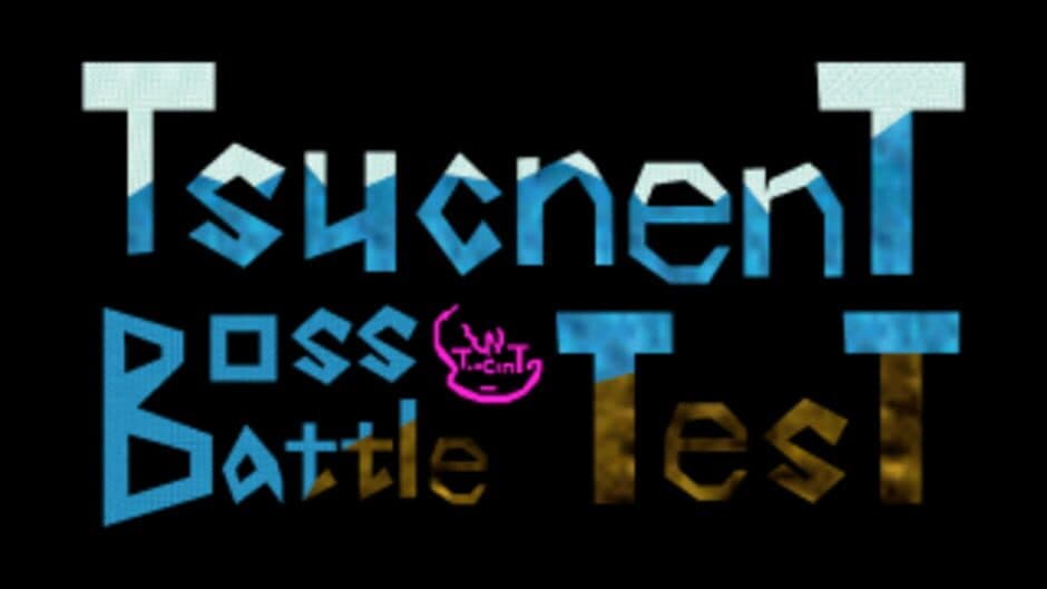 Tsucnent Boss Battle Test screenshot 1