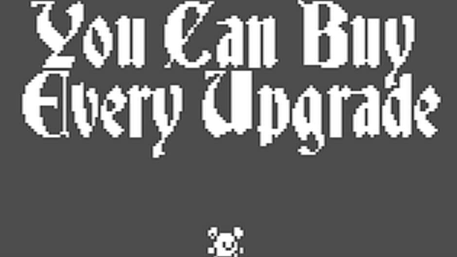 You Can Buy Every Upgrade screenshot 1