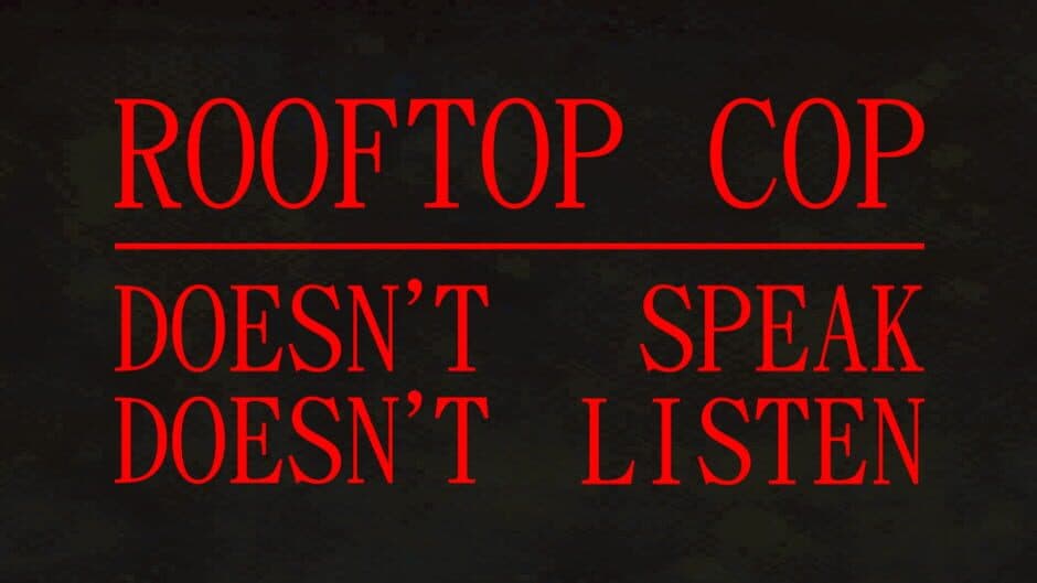Rooftop Cop artwork 1