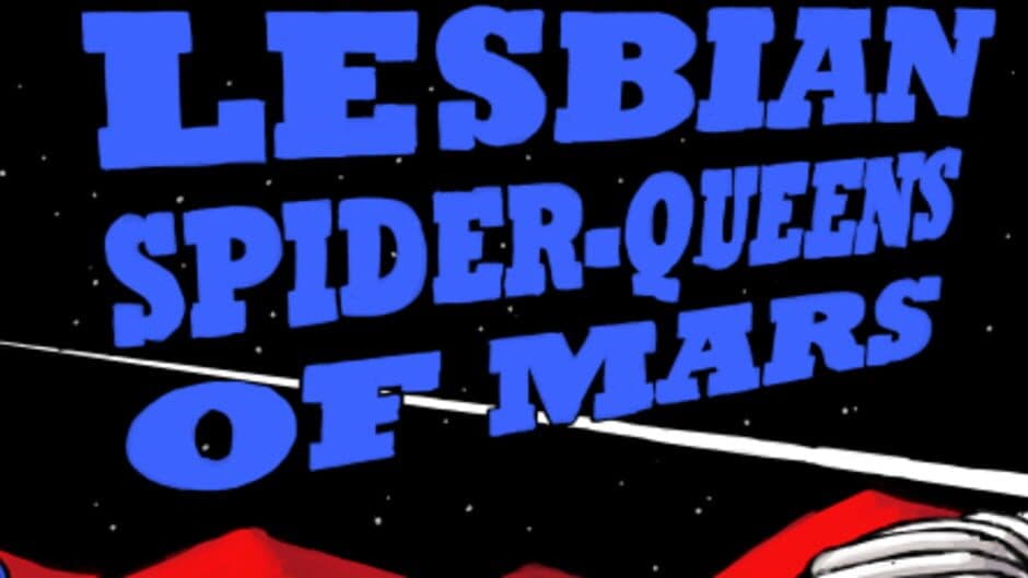 Lesbian Spider-Queens of Mars artwork 1