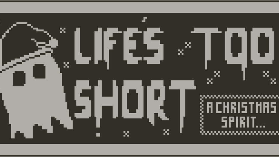 Life's Too Short: A Christmas Spirit artwork 1