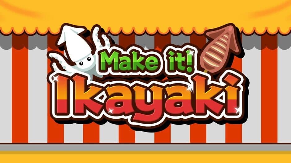 Make it! Ikayaki artwork 1