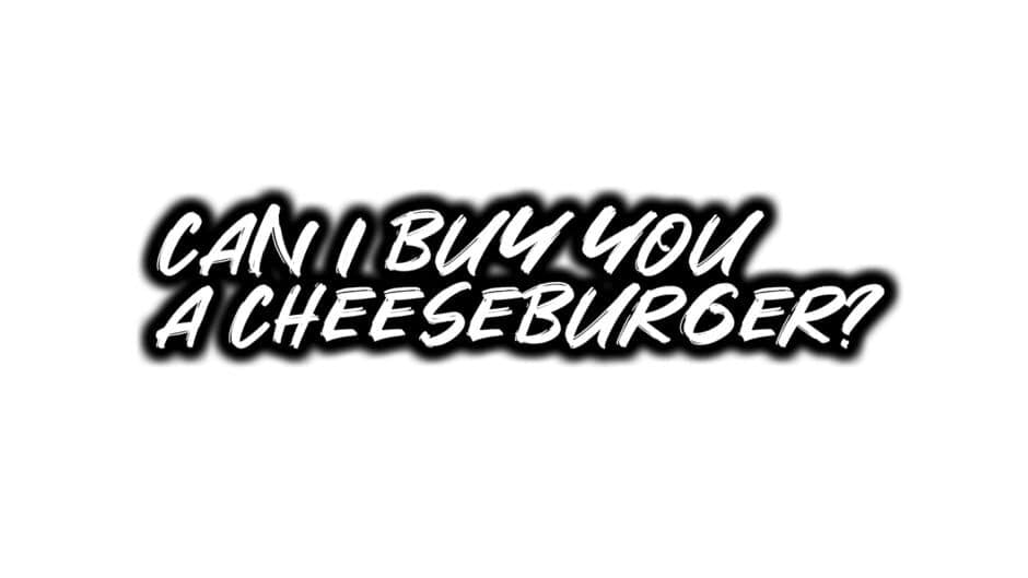 Can I Buy You a Cheeseburger? artwork 2