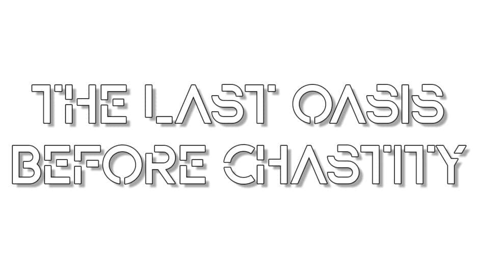 The Last Oasis Before Chastity artwork 2