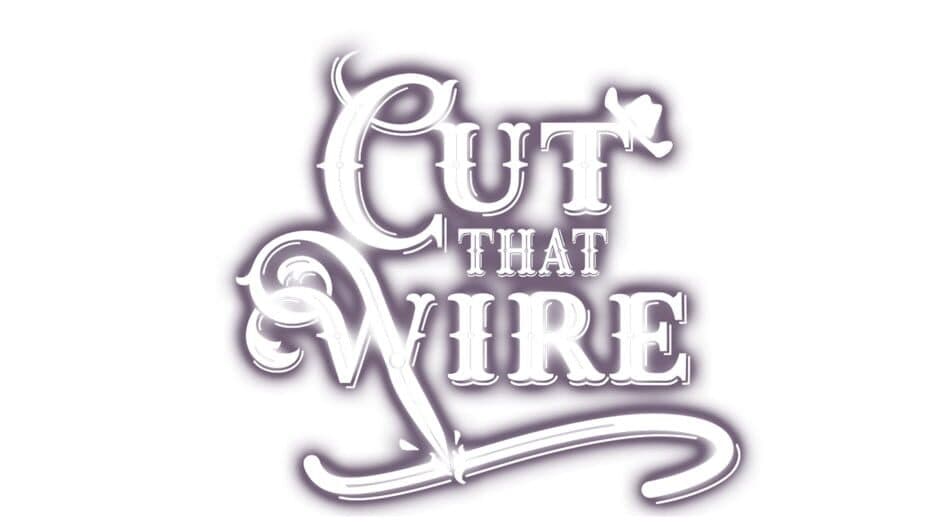 Cut That Wire artwork 2