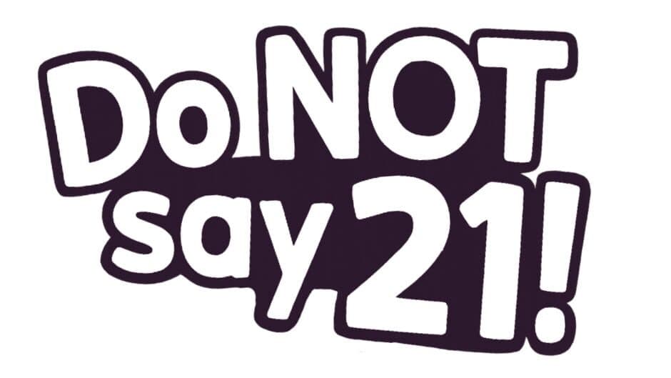 Do Not Say 21! artwork 2