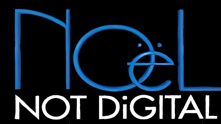 Noel: Not Digital artwork 1