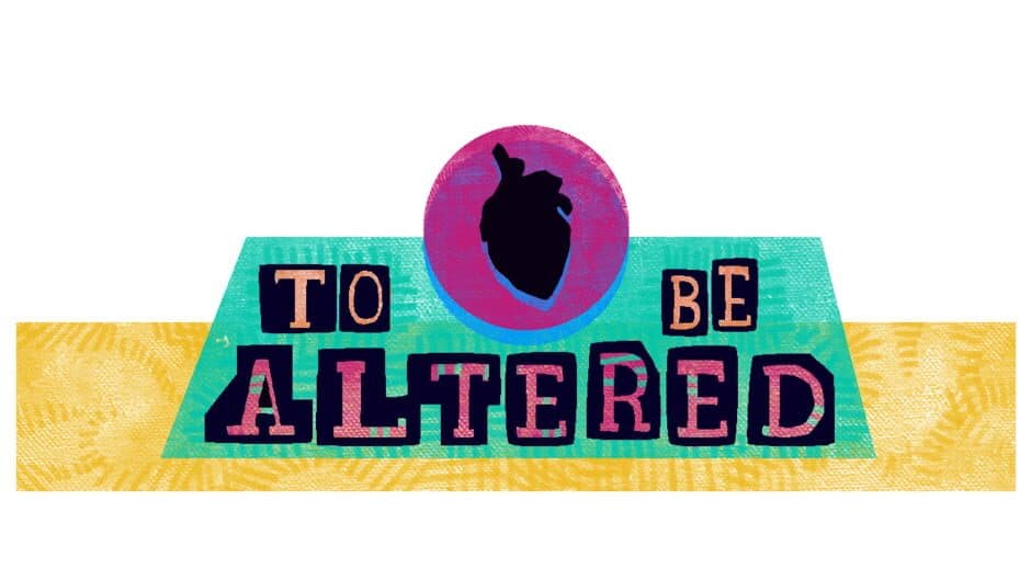 To Be Altered artwork 1