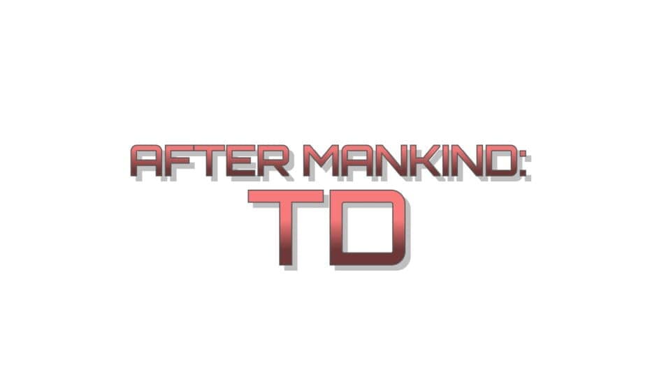 After Mankind: TD artwork 2