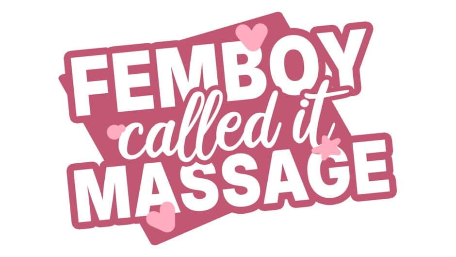 Femboy Called It “Massage” artwork 2