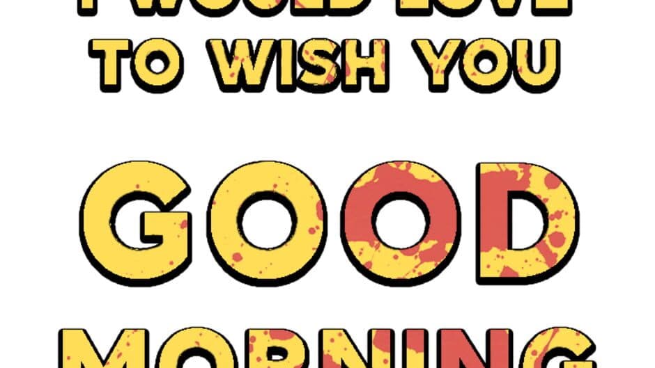 I Would Love to Wish You Good Morning artwork 2