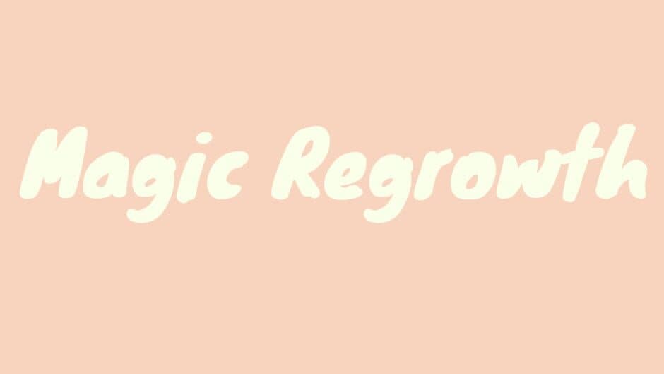 Magic Regrowth artwork 2