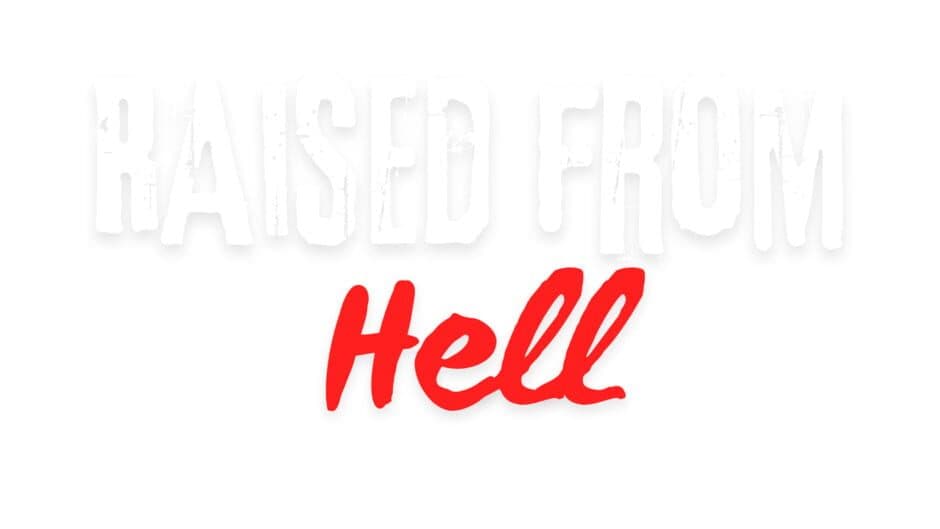 Raised From Hell artwork 2
