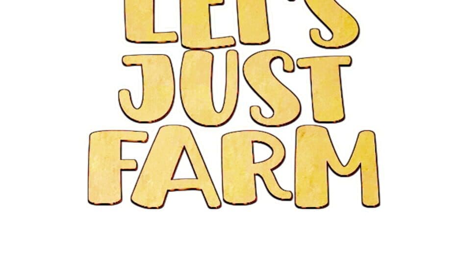 Let's Just Farm artwork 2