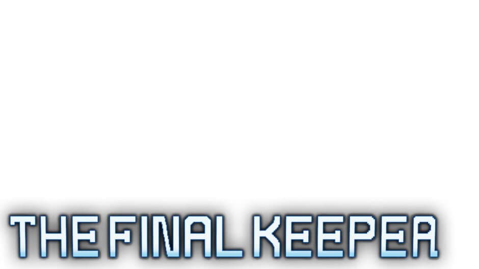 The Final Keeper artwork 1