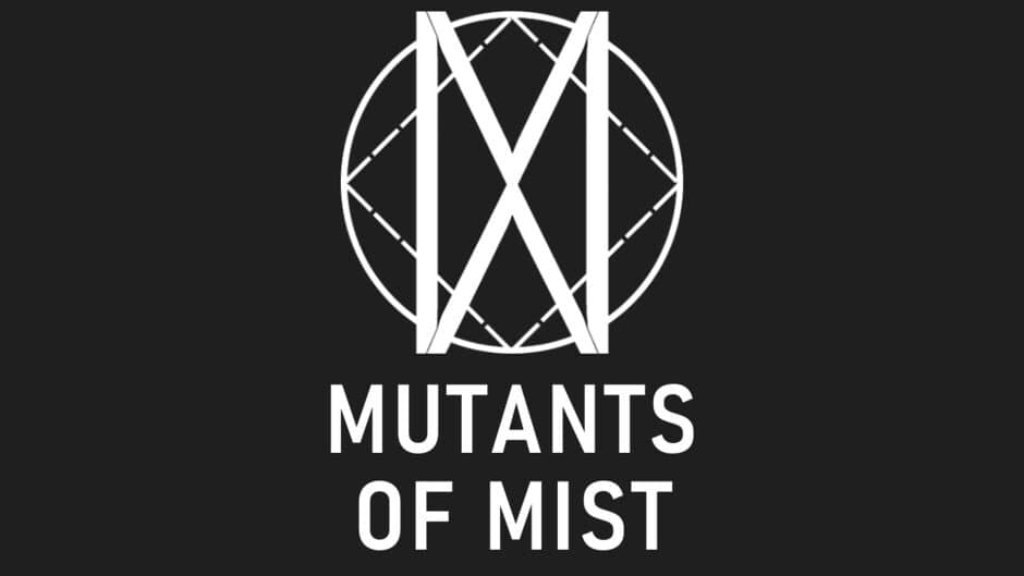 Mutants Of Mist artwork 1