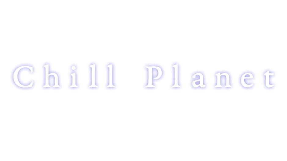 Chill Planet artwork 1