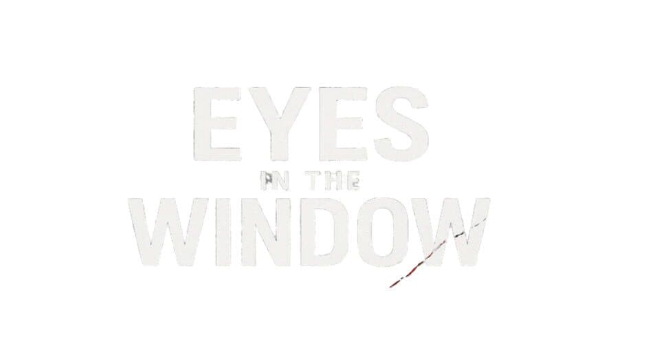 Eyes In The Window artwork 2