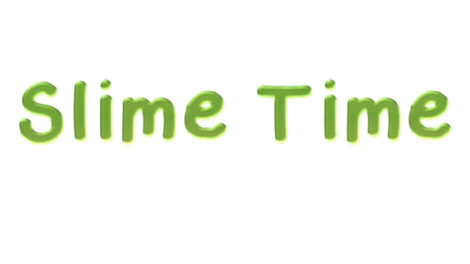 Slime Time artwork 2