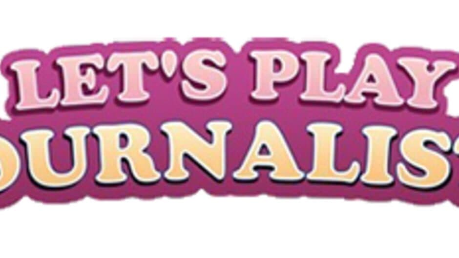 Let's Play Journalists artwork 1