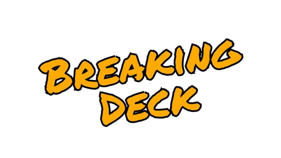 Breaking Deck artwork 2