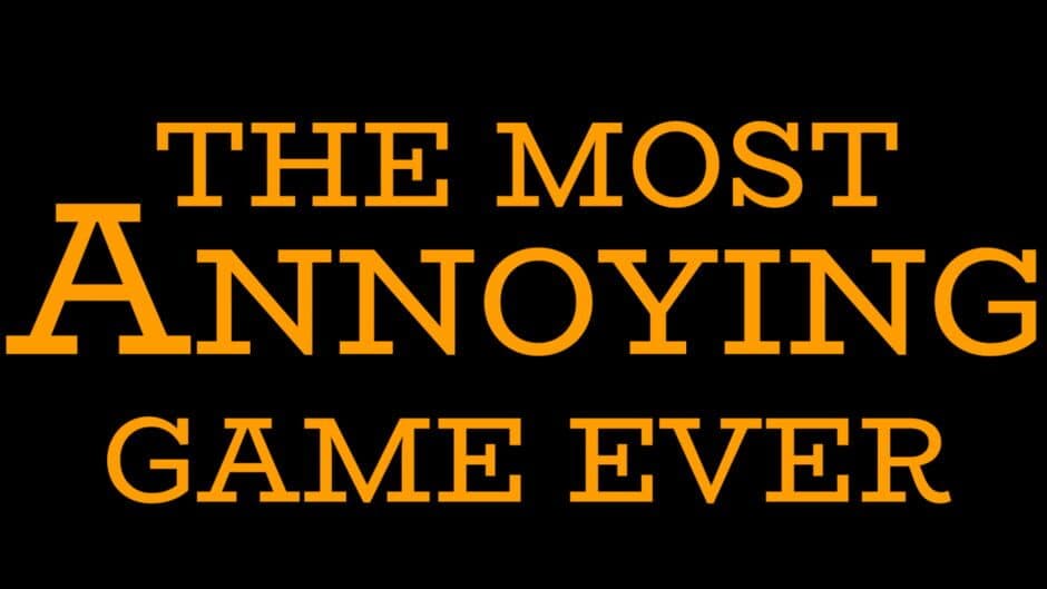 The Most Annoying Game Ever artwork 1