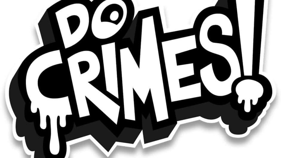 Do Crimes! artwork 2