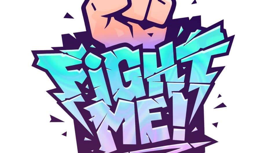 Fight Me artwork 2