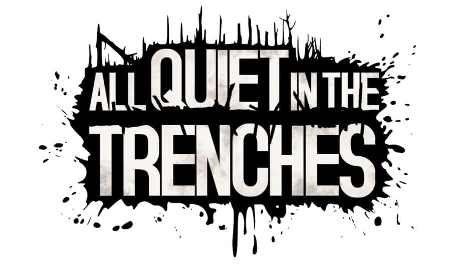 All Quiet in the Trenches artwork 2