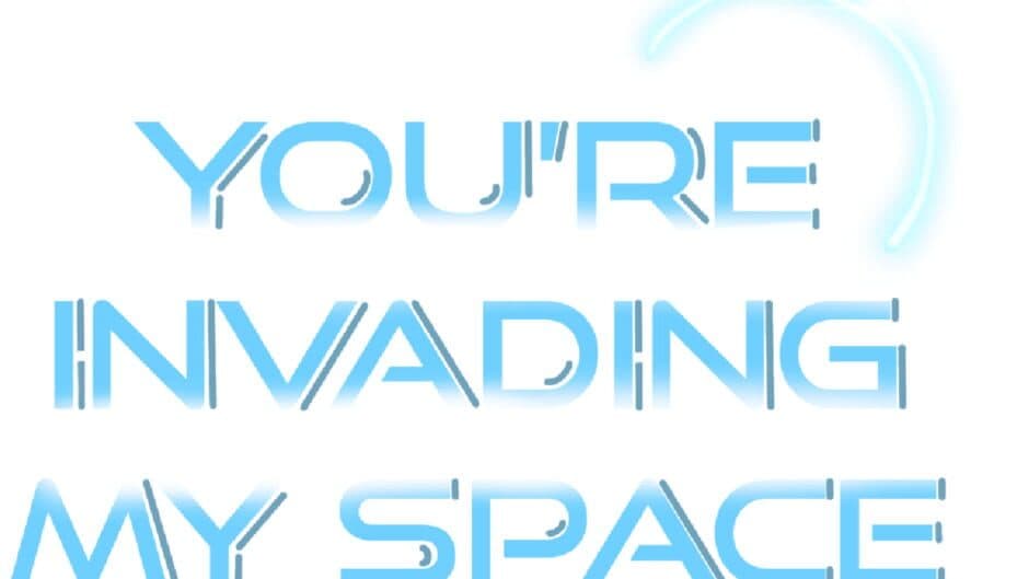 You're Invading My Space artwork 2