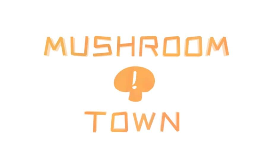 Mushroom Town artwork 2