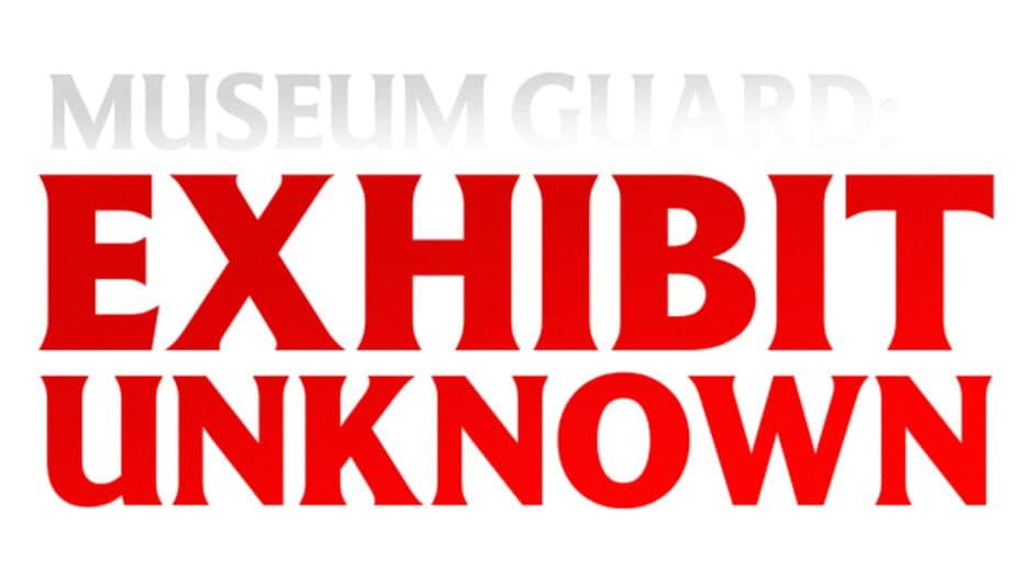 Museum Guard: Exhibit Unknown artwork 2