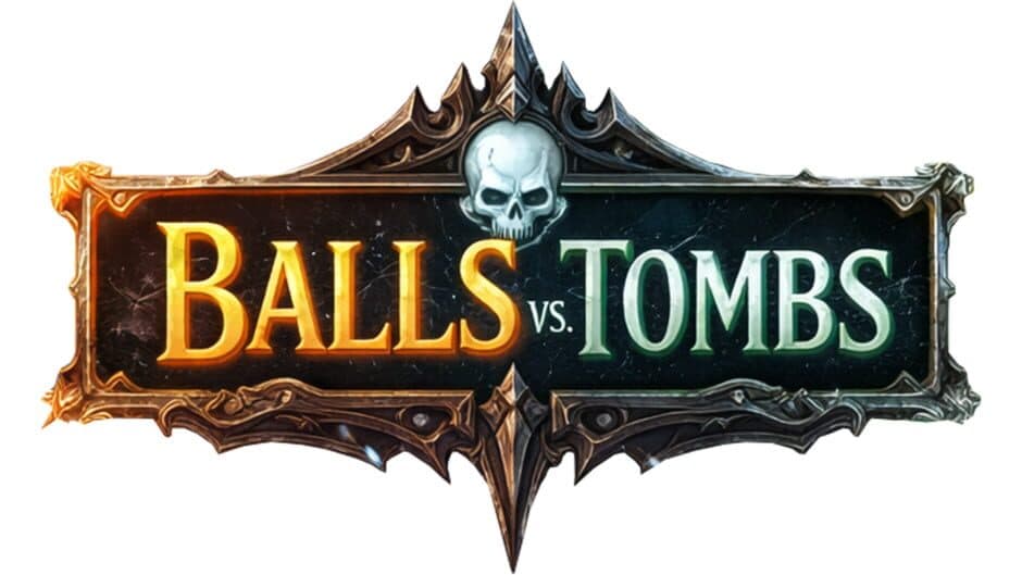 Balls vs. Tombs artwork 2