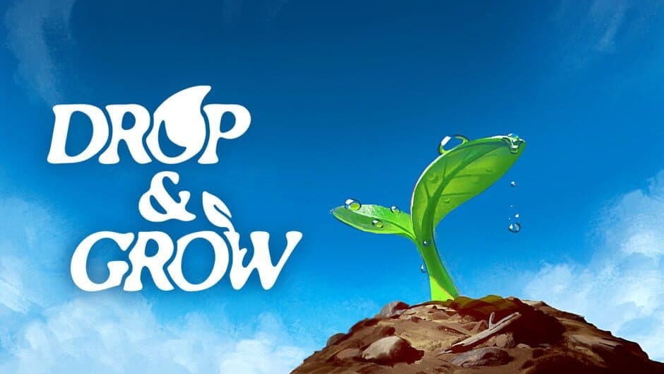 Drop and Grow artwork 1