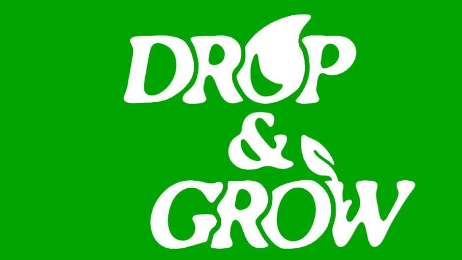 Drop and Grow artwork 2