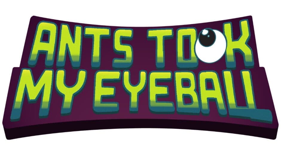 Ants Took My Eyeball artwork 1