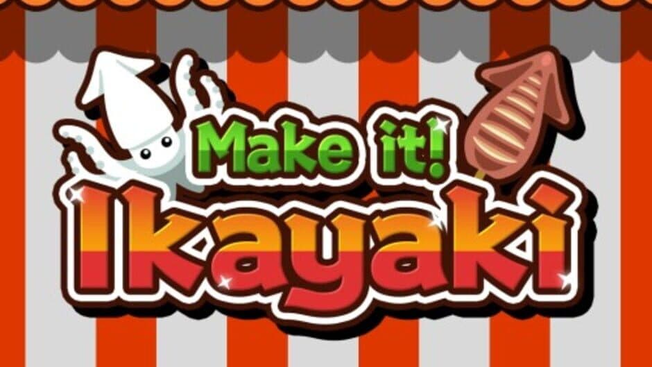 Make it! Ikayaki artwork 3