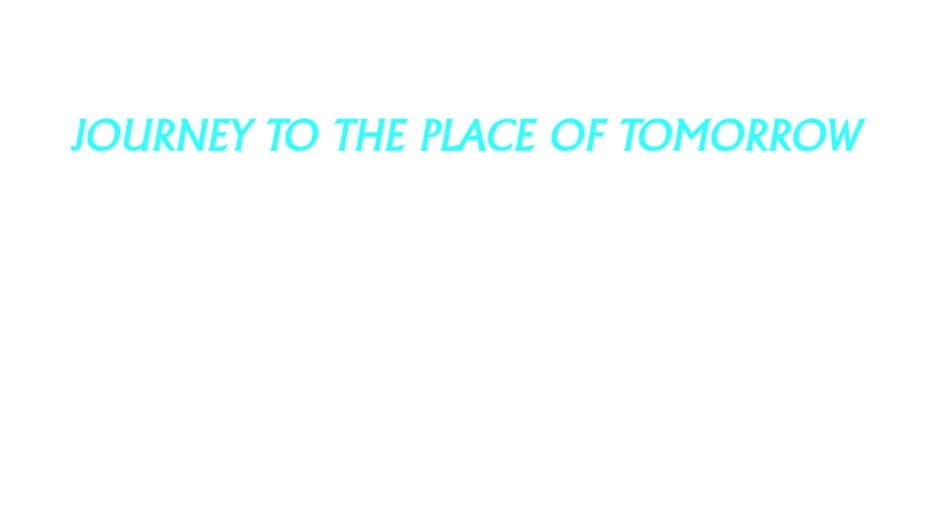 Journey to the Place of Tomorrow artwork 1