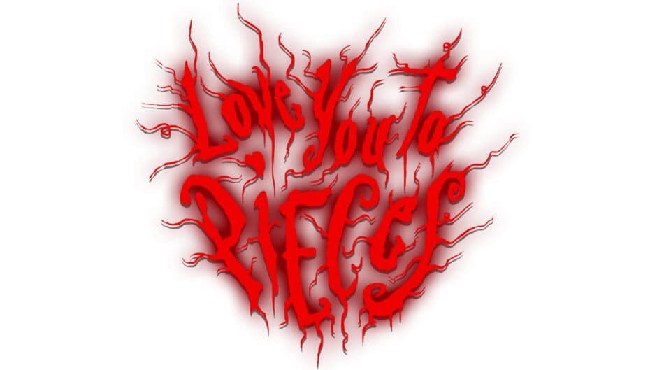 Love You to Pieces artwork 2