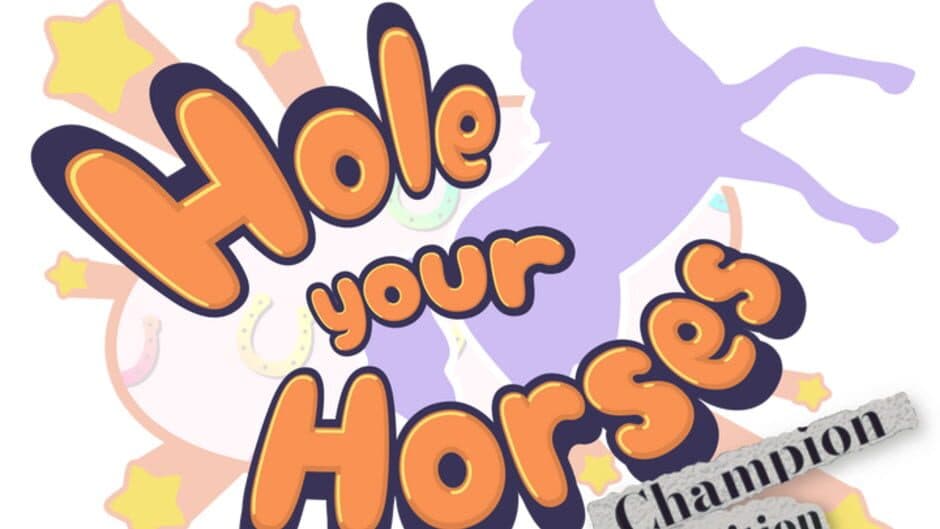 Hole Your Horses: Champion Edition artwork 2