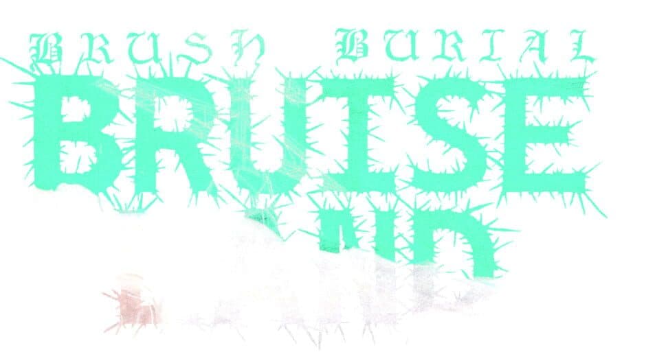 Brush Burial: Bruiseland artwork 2