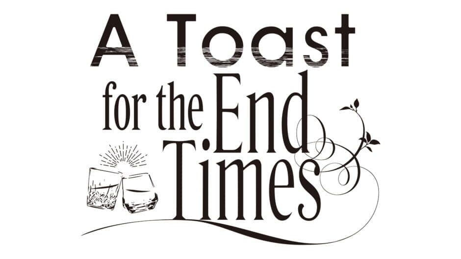 A Toast for the End Times artwork 2