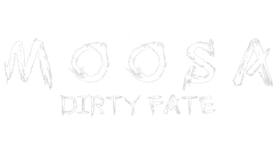 Moosa: Dirty Fate artwork 2