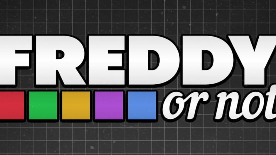 Freddy Or Not artwork 2