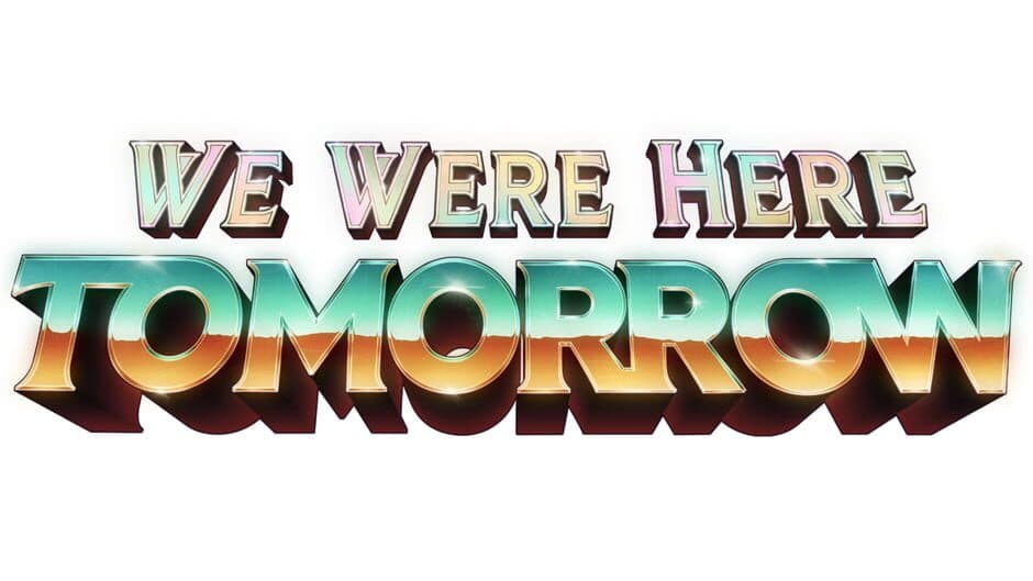 We Were Here Tomorrow artwork 2